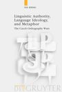 Neil Bermel: Linguistic Authority, Language Ideology, and Metaphor, Buch