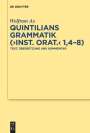 Wolfram Ax: Quintilians Grammatik ("Inst. orat." 1,4-8), Buch