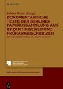 : Dokumentarische Texte der Berliner Papyrussammlung aus byzantinischer Zeit, Buch