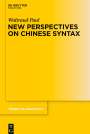 Waltraud Paul: New Perspectives on Chinese Syntax, Buch