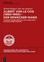 Michael Knüppel: Albert von le Coq (1860-1930) - Der Erwecker Manis, Buch