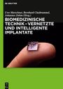 : Biomedizinische Technik - Vernetzte und intelligente Implantate, Buch