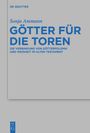Sonja Ammann: Götter für die Toren, Buch