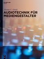 Florian C. Scholz: Audiotechnik für Mediengestalter, Buch