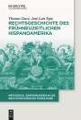 Thomas Duve: Rechtsgeschichte des frühneuzeitlichen Hispanoamerika, Buch