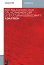 : Grundthemen der Literaturwissenschaft: Adaption, Buch