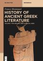 Franco Montanari: History of Ancient Greek Literature, Buch,Buch