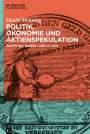 Daniel Menning: Politik, Ökonomie und Aktienspekulation, Buch