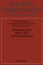 Friedrich Schleiermacher: Kritische Gesamtausgabe, Kommentarband 1, Briefwechsel 1808-1810, Buch