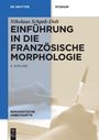 Nikolaus Schpak-Dolt: Einführung in die französische Morphologie, Buch