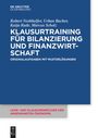 Robert Nothhelfer: Klausurtraining für Bilanzierung und Finanzwirtschaft, Buch