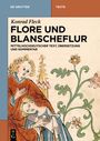 Konrad Fleck: Flore und Blanscheflur, Buch