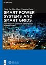 Qiang Lu: Smart Power Systems and Smart Grids, Buch