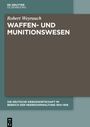 : Die Deutsche Kriegswirtschaft im Bereich der Heeresverwaltung 1914-1918, Buch,Buch,Buch,Buch