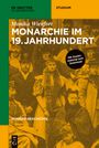 Monika Wienfort: Seminar Geschichte, Monarchie im 19. Jahrhundert, Buch