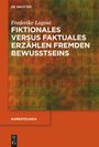 Frederike Lagoni: Fiktionales versus faktuales Erzählen fremden Bewusstseins, Buch