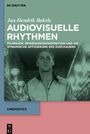 Jan-Hendrik Bakels: Audiovisuelle Rhythmen, Buch