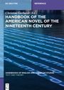 : Handbook of the American Novel of the Nineteenth Century, Buch