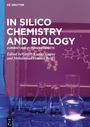 : In Silico Chemistry and Biology, Buch