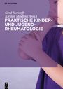 : Praktische Kinder- und Jugendrheumatologie, Buch