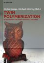 : Twin Polymerization, Buch