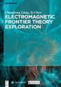 Changhong Liang: Electromagnetic Frontier Theory Exploration, Buch