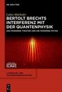 Lukas Mairhofer: Bertolt Brechts Interferenz mit der Quantenphysik, Buch
