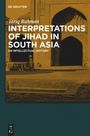 Tariq Rahman: Interpretations of Jihad in South Asia, Buch