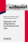 : Migration und Integration in Deutschland nach 1945, Buch