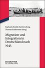 : Migration und Integration in Deutschland nach 1945, Buch