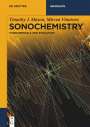 Timothy J. Mason: Sonochemistry, Buch