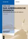 Volker Noll: Das amerikanische Spanisch, Buch
