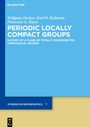 Wolfgang Herfort: Periodic Locally Compact Groups, Buch