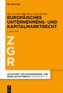 "Europäisches Unternehmens- und Kapitalmarktrecht", 7. Auflage, von Marcus Lutter, Walter Bayer, Jessica Schmidt.