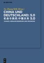 : China und Deutschland: 5.0, Buch