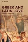 : Greek and Latin Love, Buch