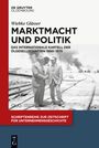 Wiebke Glässer: Marktmacht und Politik, Buch