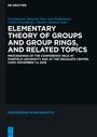 : Elementary Theory of Groups and Group Rings, and Related Topics, Buch