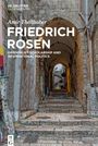 Amir Theilhaber: Friedrich Rosen, Buch