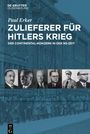 Paul Erker: Zulieferer für Hitlers Krieg, Buch