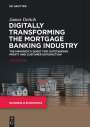 James Deitch: Digitally Transforming the Mortgage Banking Industry, Buch