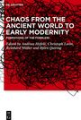 : Chaos from the Ancient World to Early Modernity, Buch