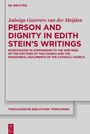 Jadwiga Guerrero van der Meijden: Person and Dignity in Edith Stein¿s Writings, Buch