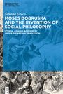 Silvana Greco: Moses Dobruska and the Invention of Social Philosophy, Buch