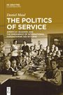 Daniel Maul: The Politics of Service, Buch