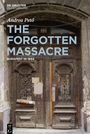 Andrea Pet¿: The Forgotten Massacre, Buch