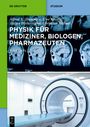 Uwe Kreibig: Physik für Mediziner, Biologen, Pharmazeuten, Buch