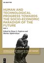 : Human and Technological Progress Towards the Socio-Economic Paradigm of the Future, Part 2, Buch