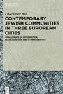 Lilach Lev Ari: Contemporary Jewish Communities in Three European Cities, Buch