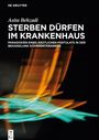 Asita Behzadi: Sterben dürfen im Krankenhaus, Buch